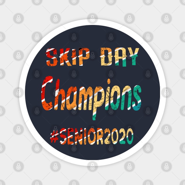 Skip Day Seniors 2020 Magnet by Inspireshirt